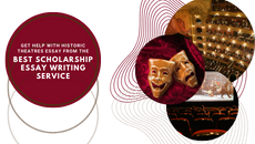 Find the best scholarship essay writing service and get an essay about historic theaters